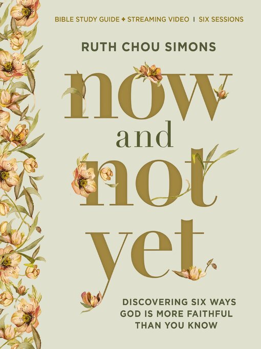 Title details for Now and Not Yet Bible Study Guide plus Streaming Video by Ruth Chou Simons - Wait list